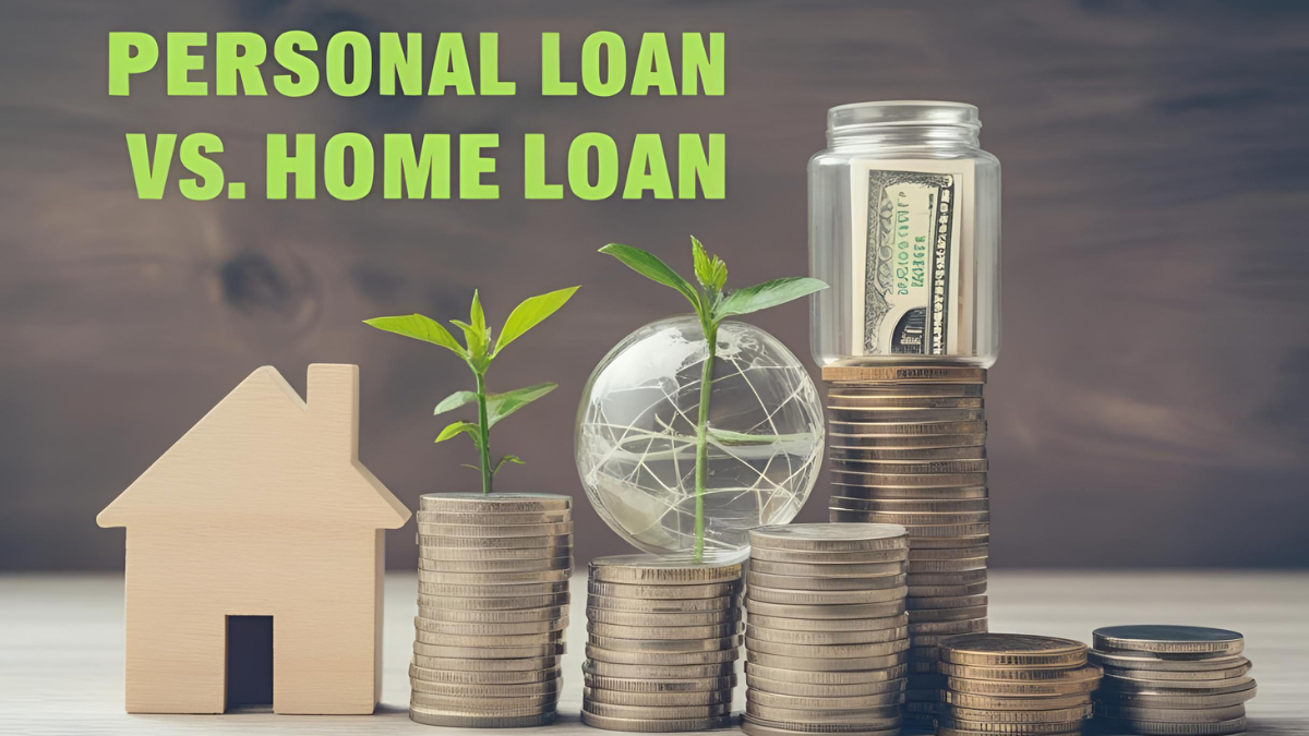 Personal Loan vs. Home Loan