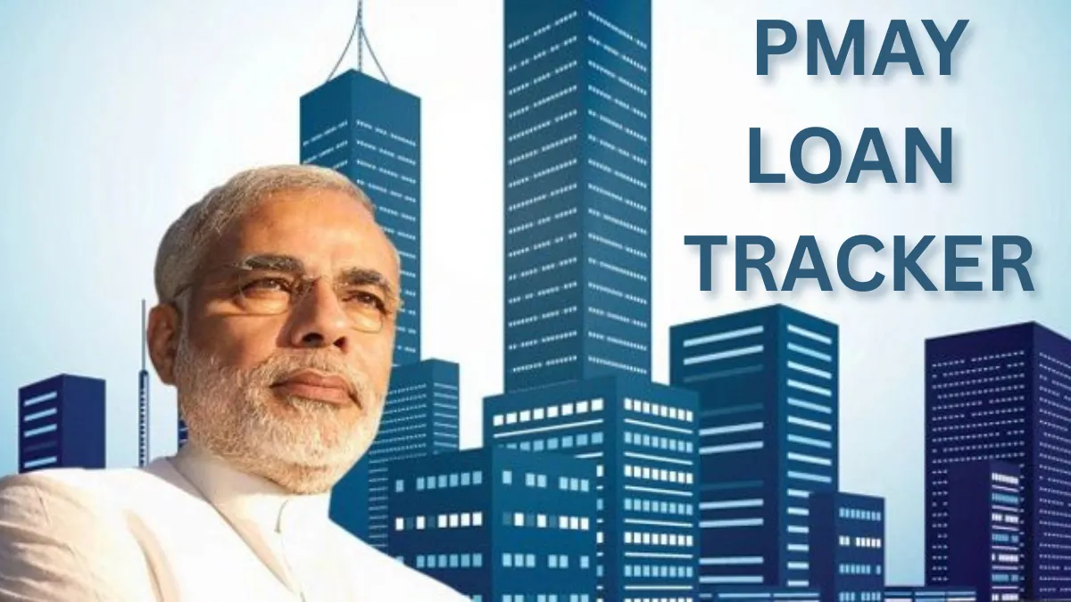 PMAY Loan Tracker