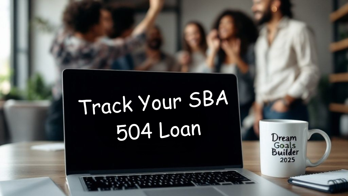 Track Your SBA 504 Loan
